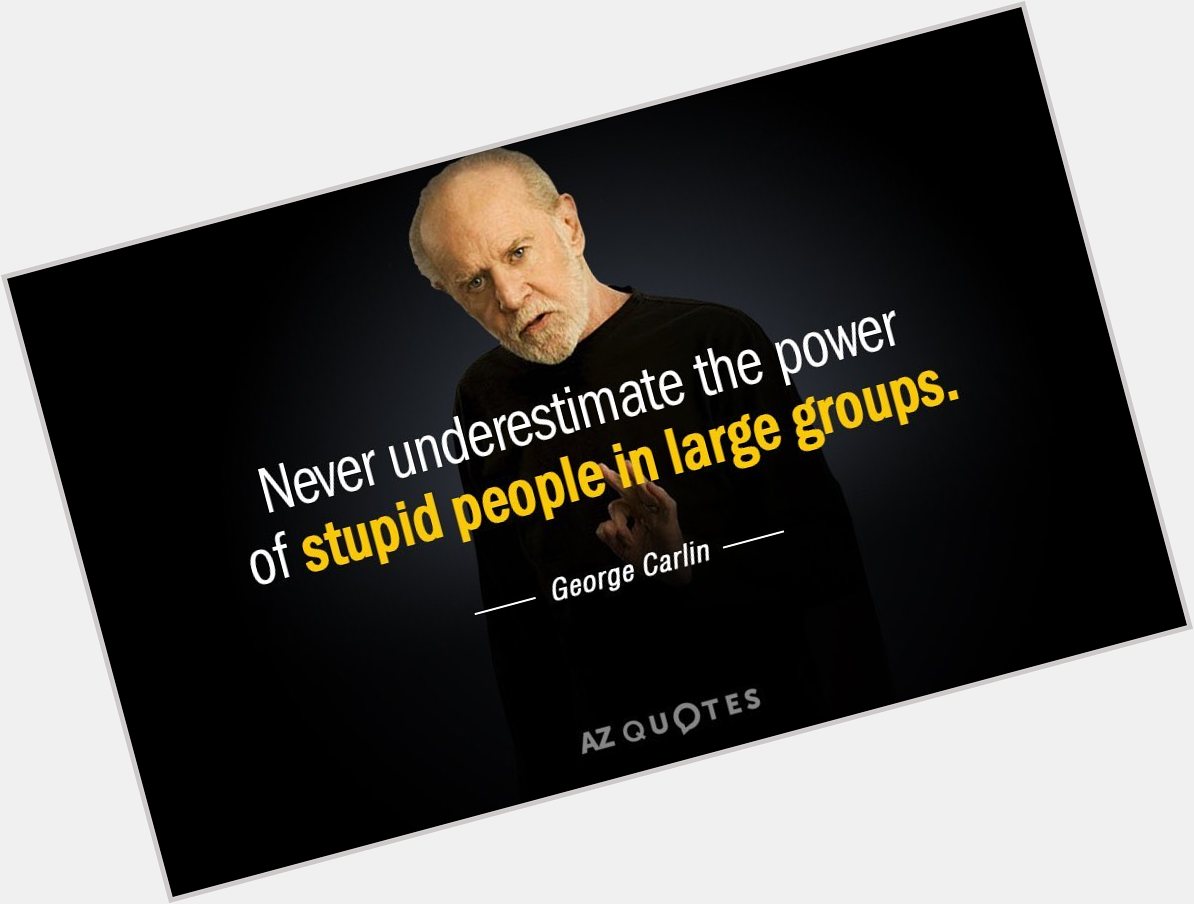Happy birthday to the late great George Carlin 