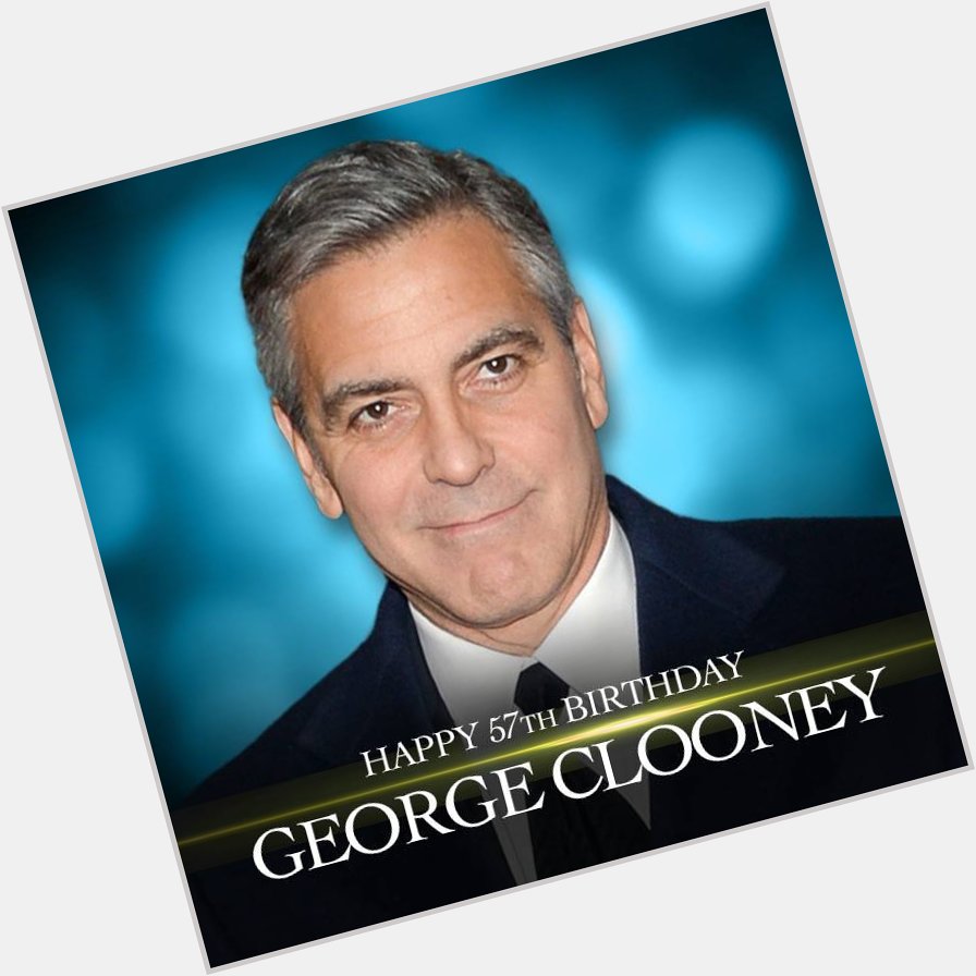 Happy 57th birthday to actor George Clooney! 