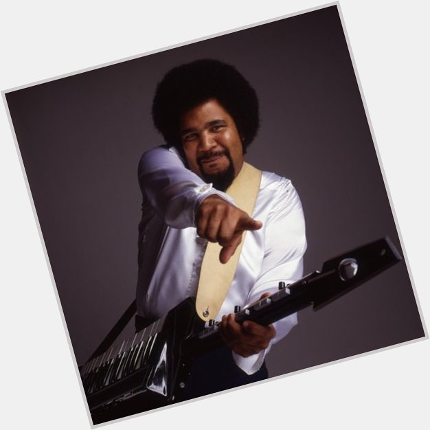 Happy Birthday George Duke!! You are missed my brother        
