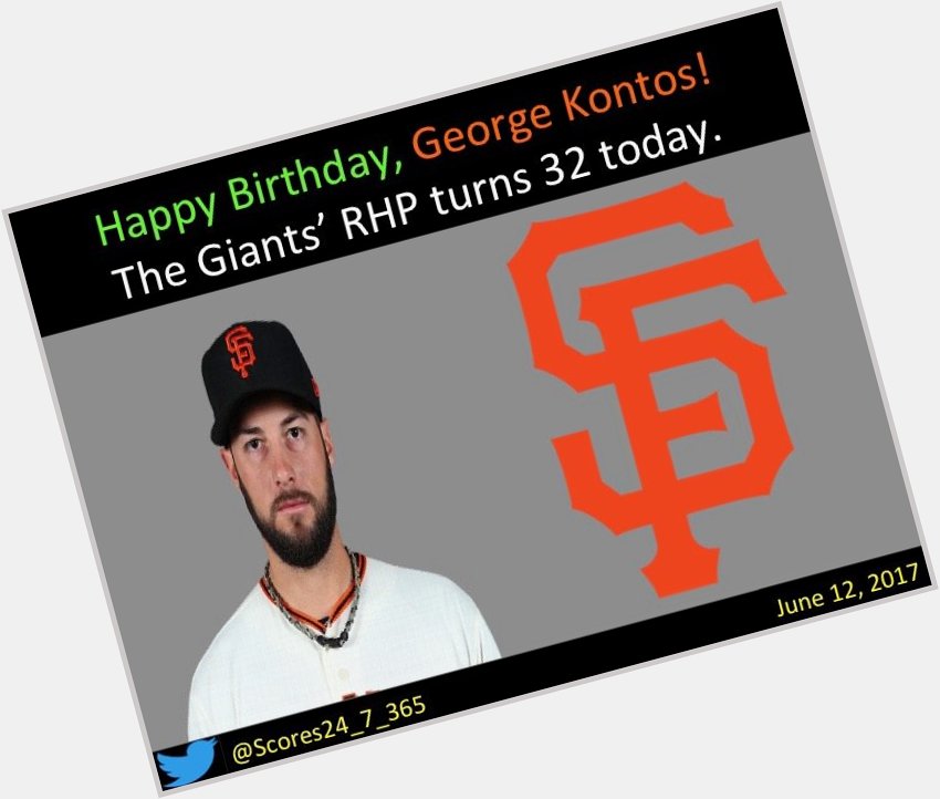  happy birthday George Kontos! 