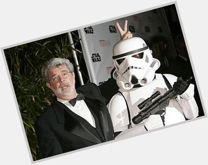  Happy Birthday George Lucas - 71 years old today!  