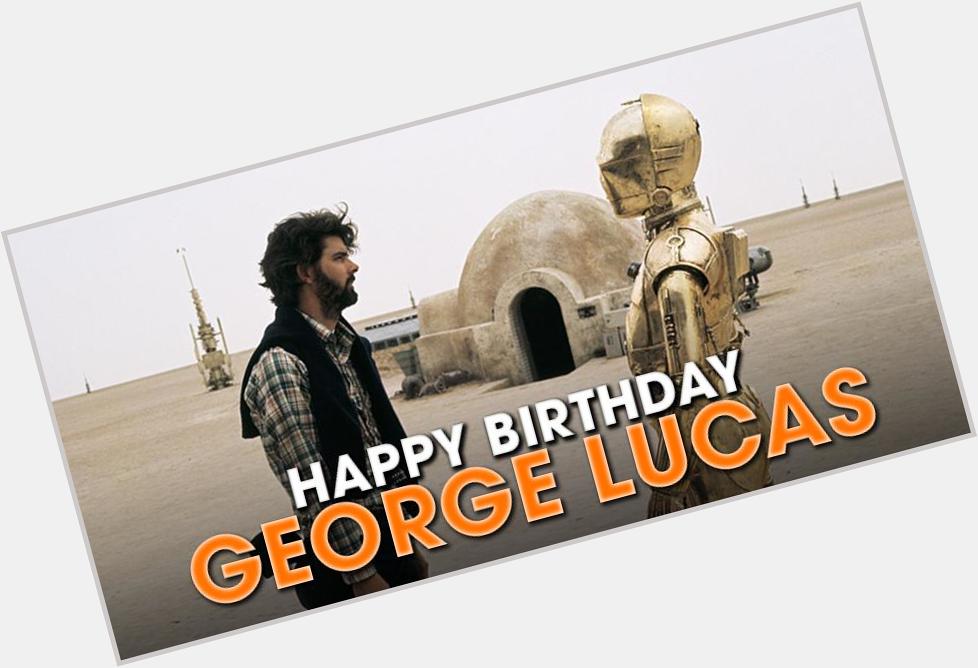 Join us in wishing a very Happy Birthday to The Maker himself, George Lucas, who turns 71 today. 