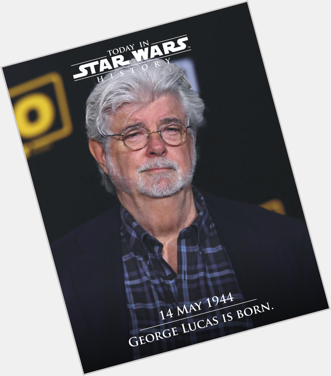 14 May 1944 Happy birthday George Lucas! Thank you, for everything. 