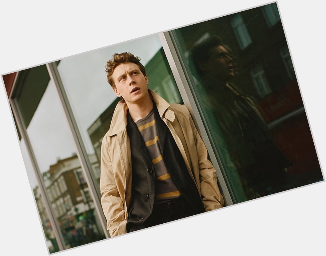 Happy birthday, George Mackay
 