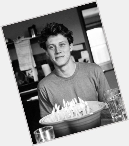 Happy birthday to one of my main husbands, george mackay. i hope you had a wonderful day. love ya friendly old man 