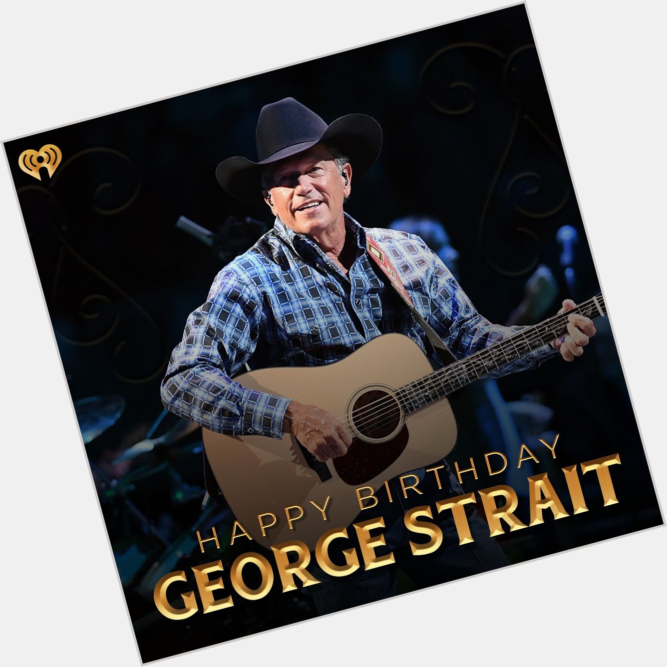 Happy Birthday to a country music legend, George Strait! 