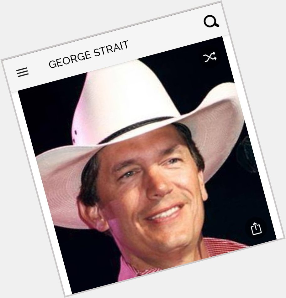 Happy birthday to this great singer.  Happy birthday to George Strait 