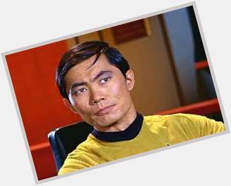 Happy Birthday George Takei live Long & Prosper Mr Sulu! 