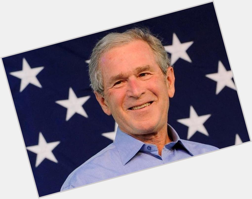 Happy Birthday to George W. Bush 