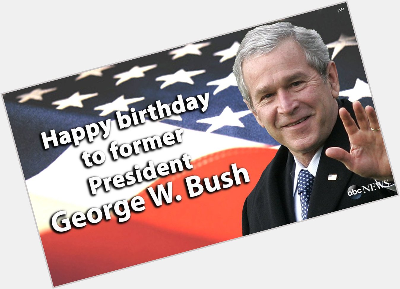 Happy 71st birthday to former President George W. Bush.  