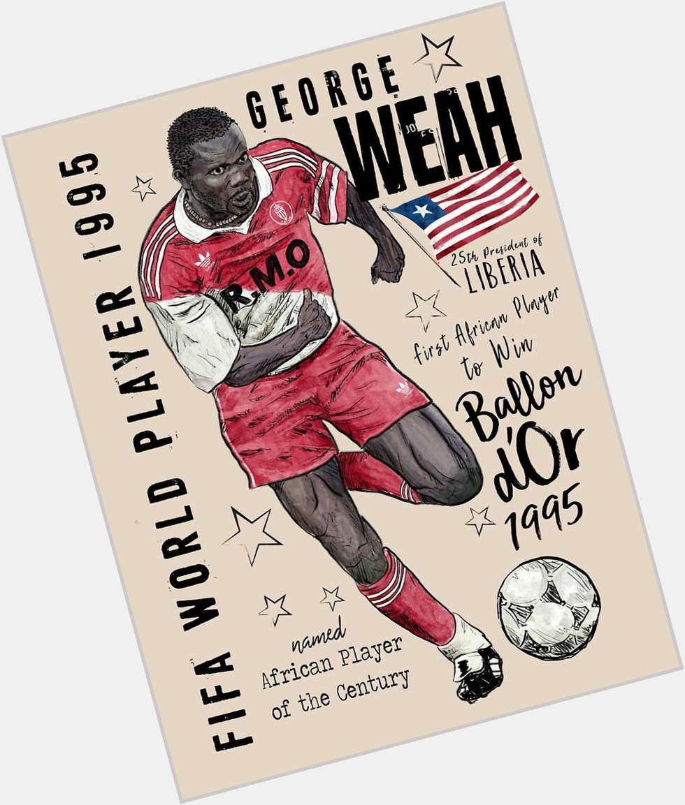 Happy Birthday To George Weah
54 Today 