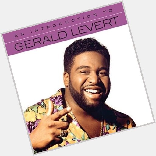  happy 53rd birthday to the late great Gerald Levert Jul 13, 1966 - Nov 10, 2006 
