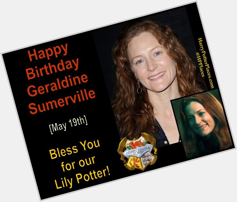 Happy Birthday to Geraldine Somerville (adult Lily Evans-Potter) 