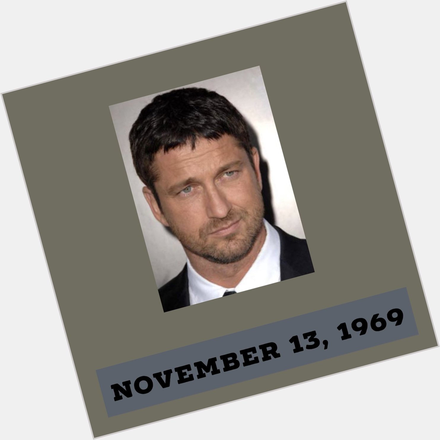 Happy Birthday to Gerard Butler, he s celebrating his 49th year! 