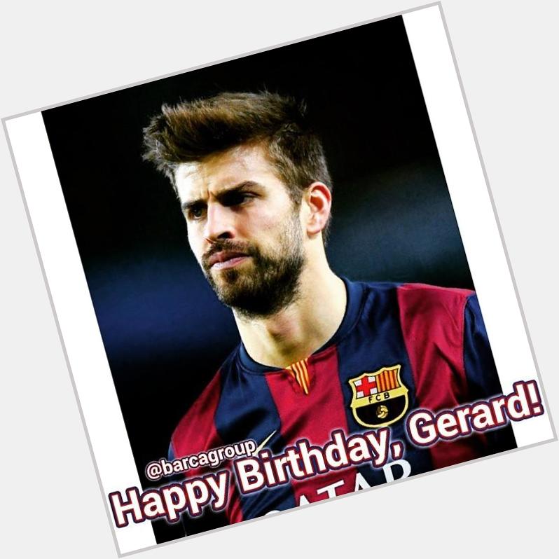 Happy Birthday, Gerard Pique!  Today he turns 28 years old   Wish you all the best in y 