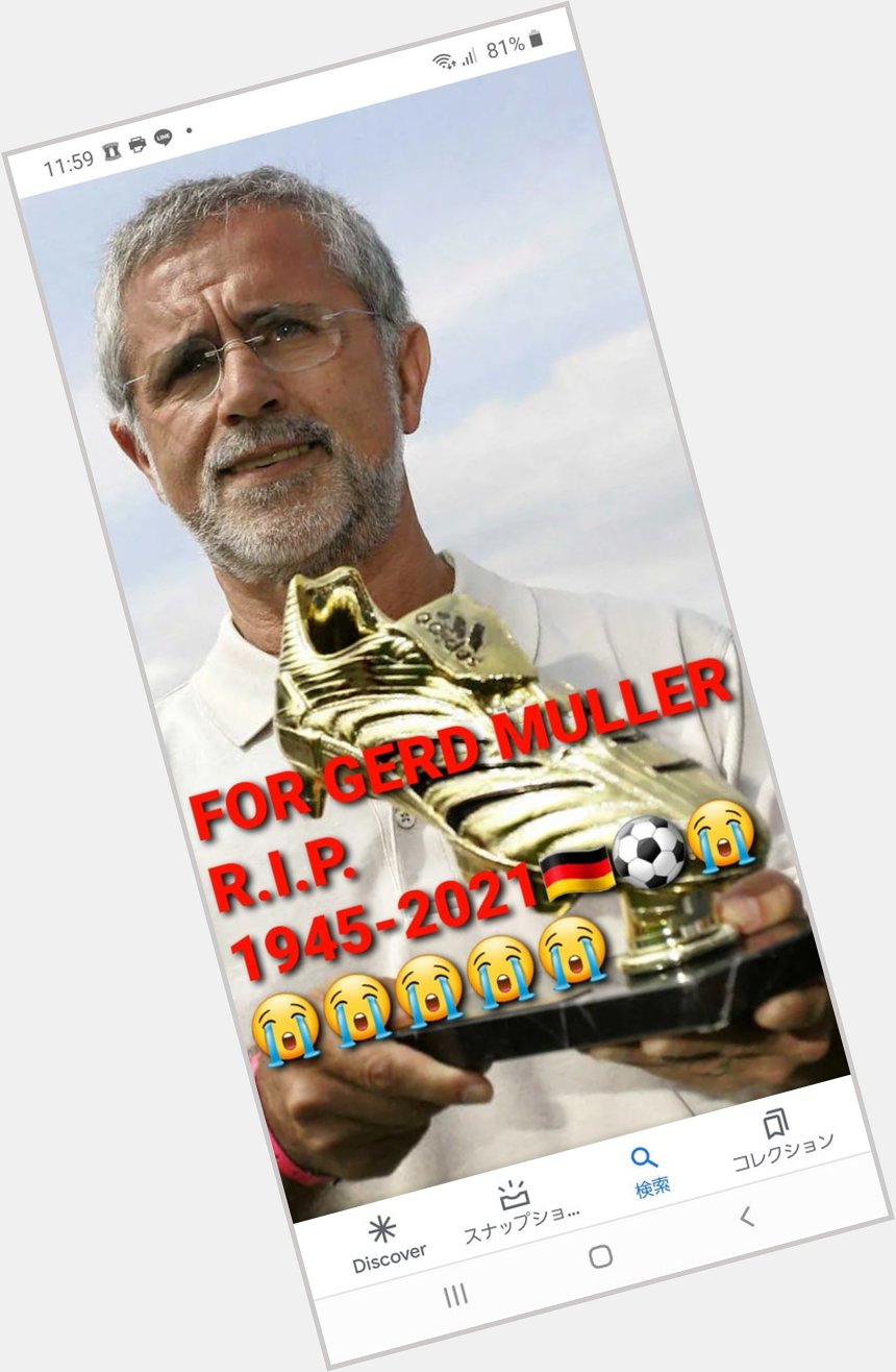  3 months from that shocking obituary   HAPPY BIRTHDAY AND R.I.P. GERD MULLER 1945-2021          