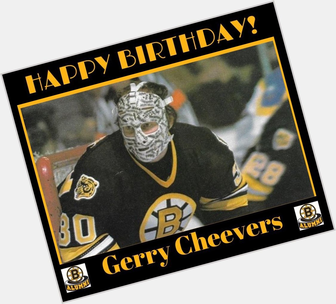 Happy Birthday to Hockey Hall of Fame Goalie and 2x Bruins Stanley Cup champion --Gerry Cheevers! 