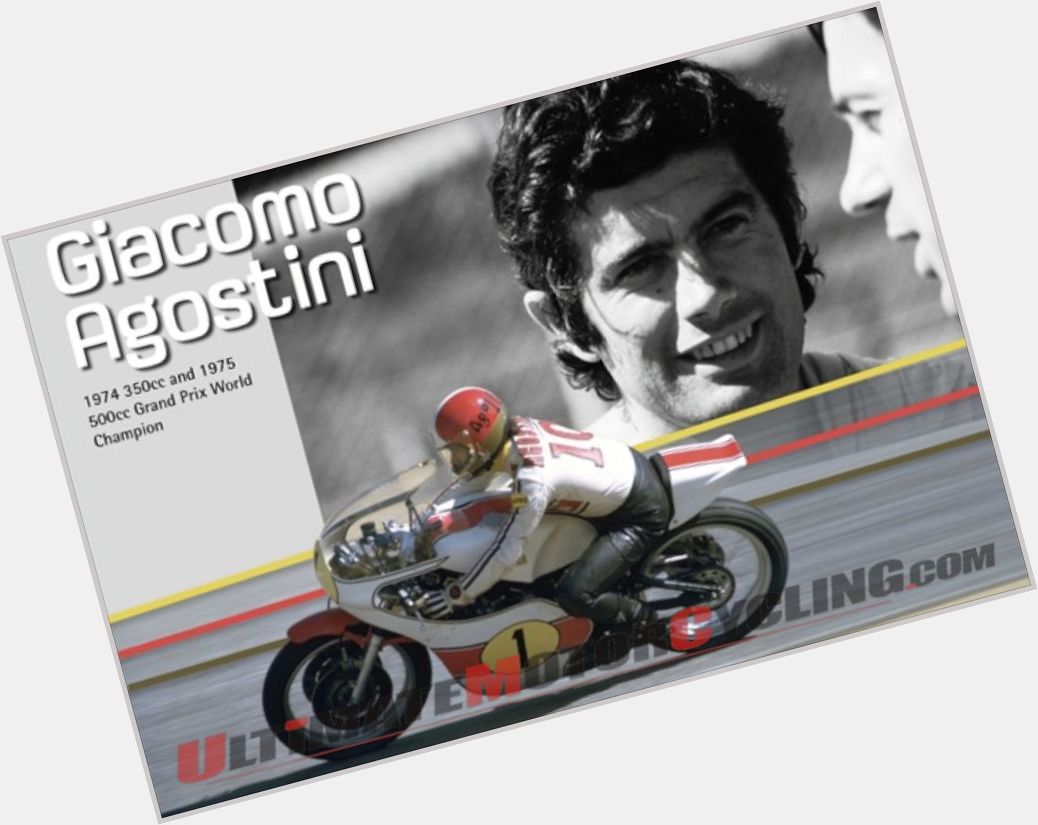 HAPPY Birthday Giacomo Agostini    