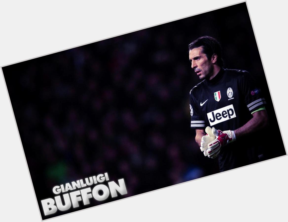 Happy Biirthday to one of the greatest Goal keepers of all time Gianluigi Buffon.

Happy Birthday 