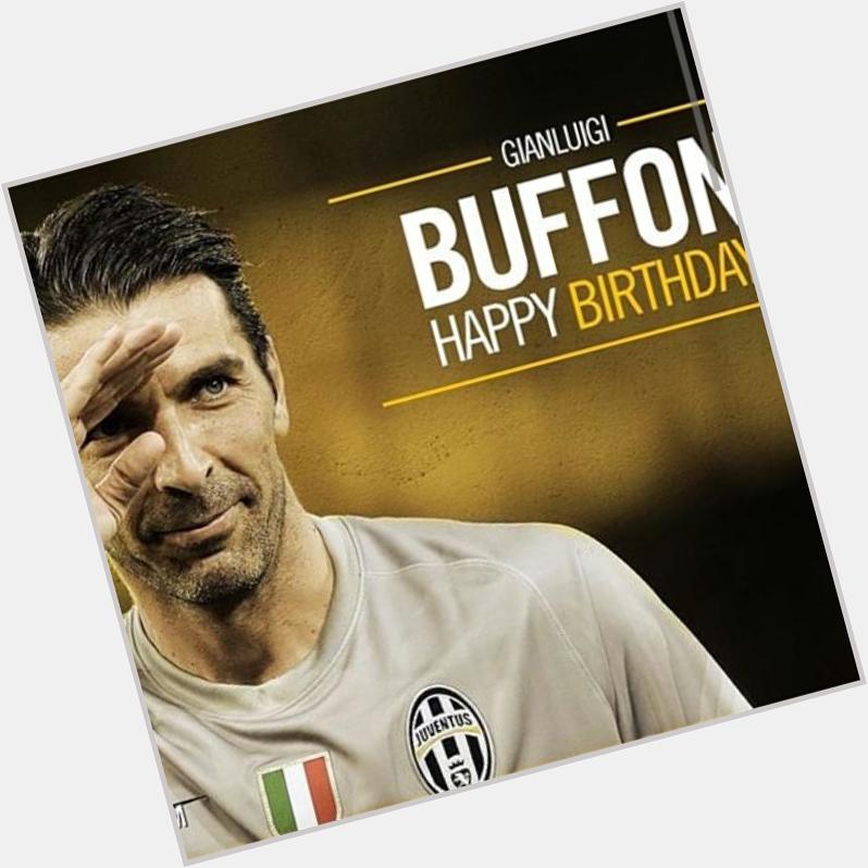 Happy Birthday Gianluigi Buffon         
