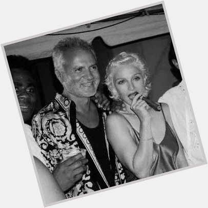 Happy Heavenly Birthday to Gianni Versace! He s pictured here with Madonna. 