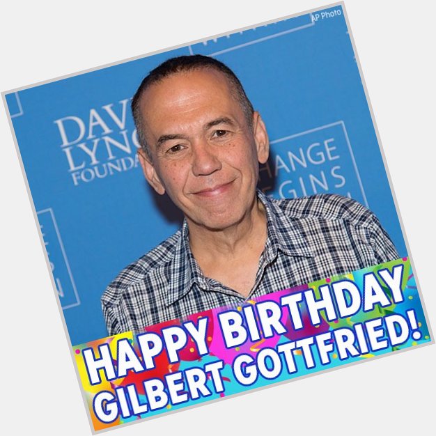 Happy 62nd birthday to Gilbert Gottfried! 