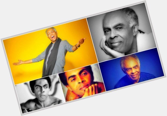 Happy Birthday to Gilberto Gil (born 26 June 1942)  
