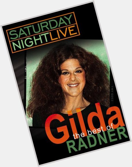 Happy Birthday to the late Gilda Radner .. 