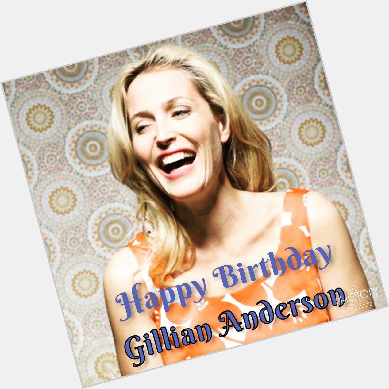Happy Birthday Gillian Anderson! 