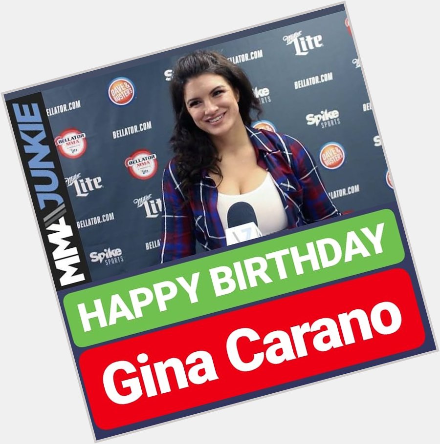HAPPY BIRTHDAY Gina Carano 