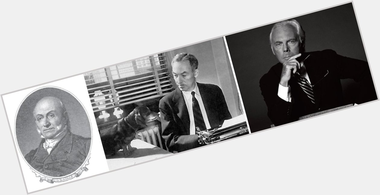 Happy Birthday to John Quincy Adams, E.B. White & Giorgio Armani.  