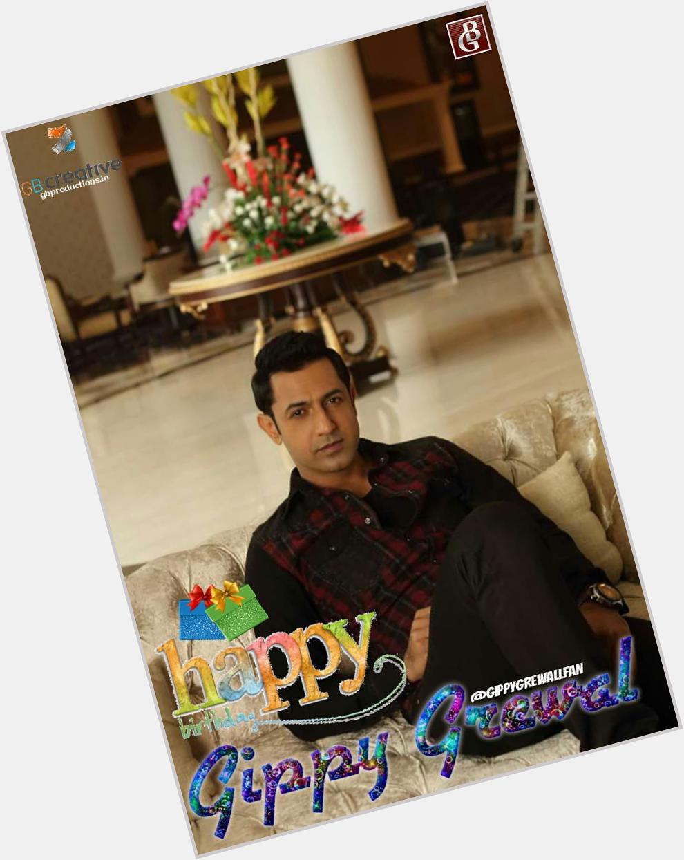 Many happy Returns of the day. HAPPY BIRTHDAY TO THE ONE AND ONLY DESI ROCKSTAR -> GIPPY GREWAL(    
