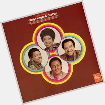 Happy Birthday, Gladys Knight! How about an album from ?  