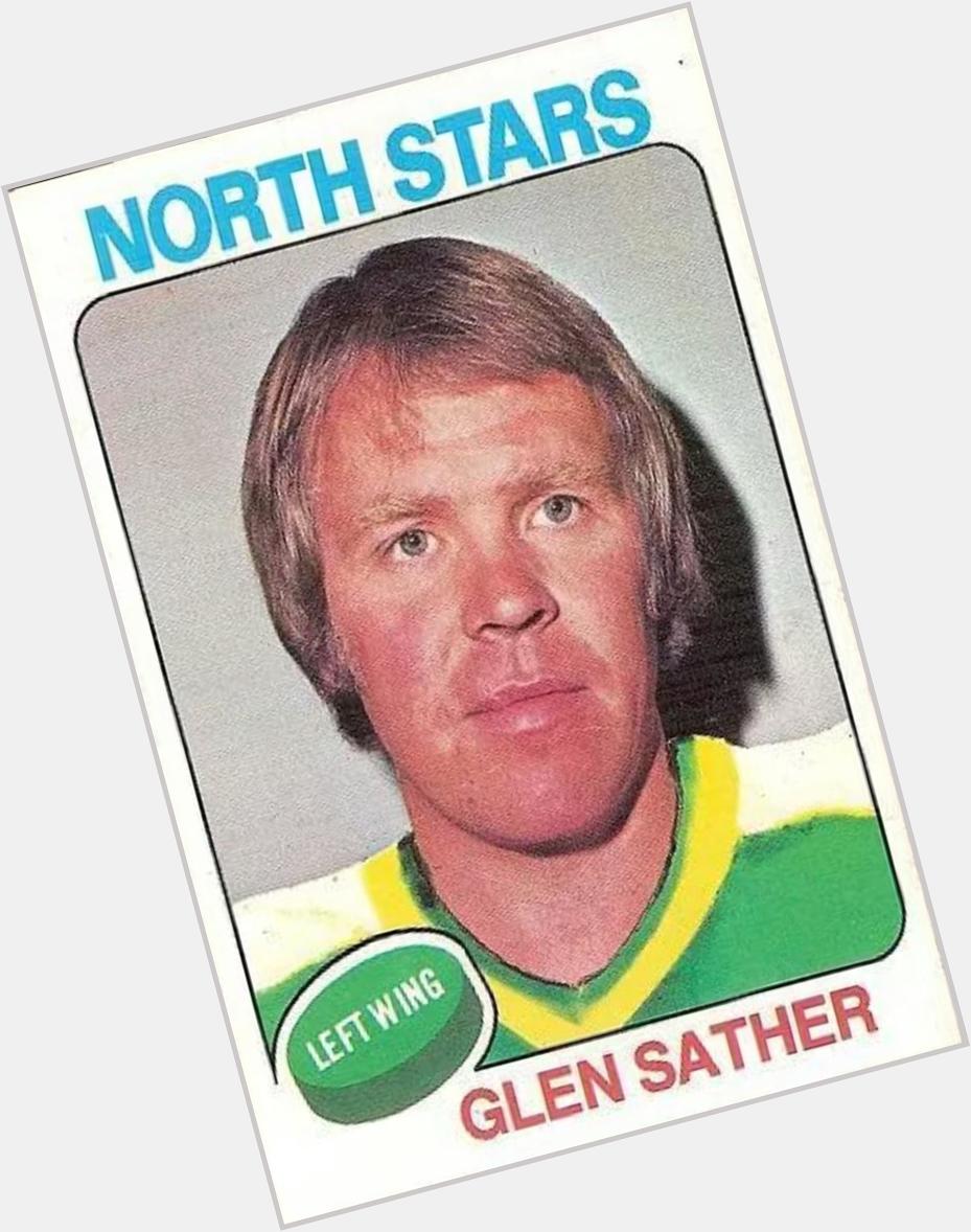 Happy 72nd birthday today to former MN North Stars LW/Hall of Famer - Glen Sather born in High River, Alberta Canada 