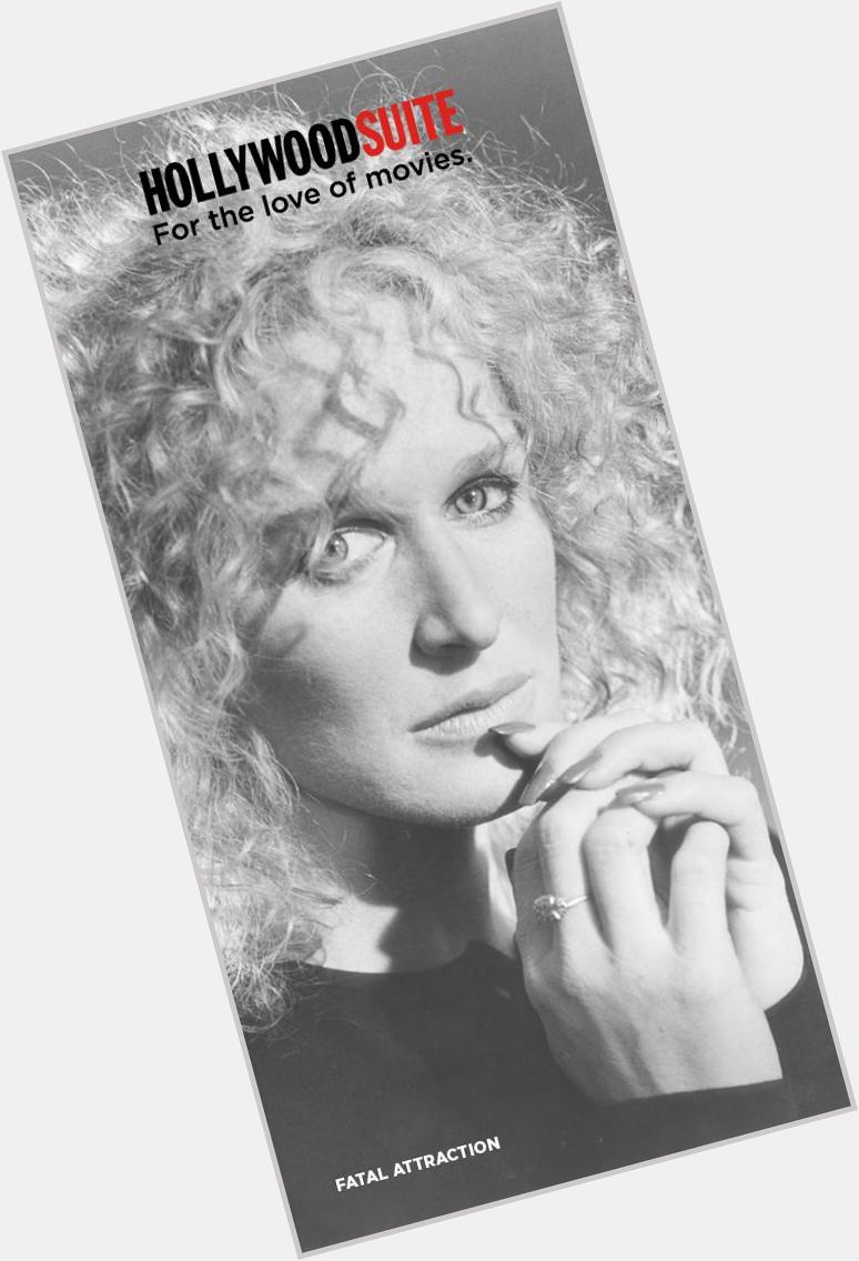 Happy 68th birthday to 6 time Oscar nominee Glenn Close!

Catch FATAL ATTRACTION Sunday at 10:45pm ET! 