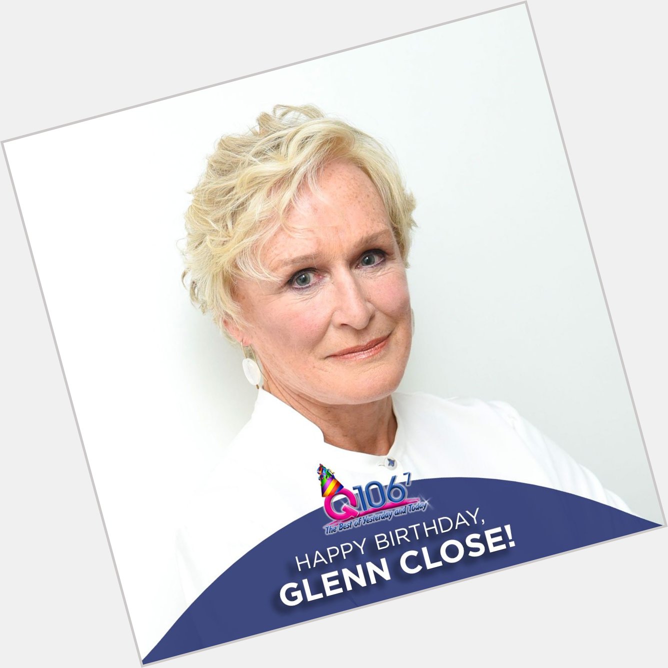 She may have been robbed of an Oscar, but she\s still a star! Happy Birthday, Glenn Close! 