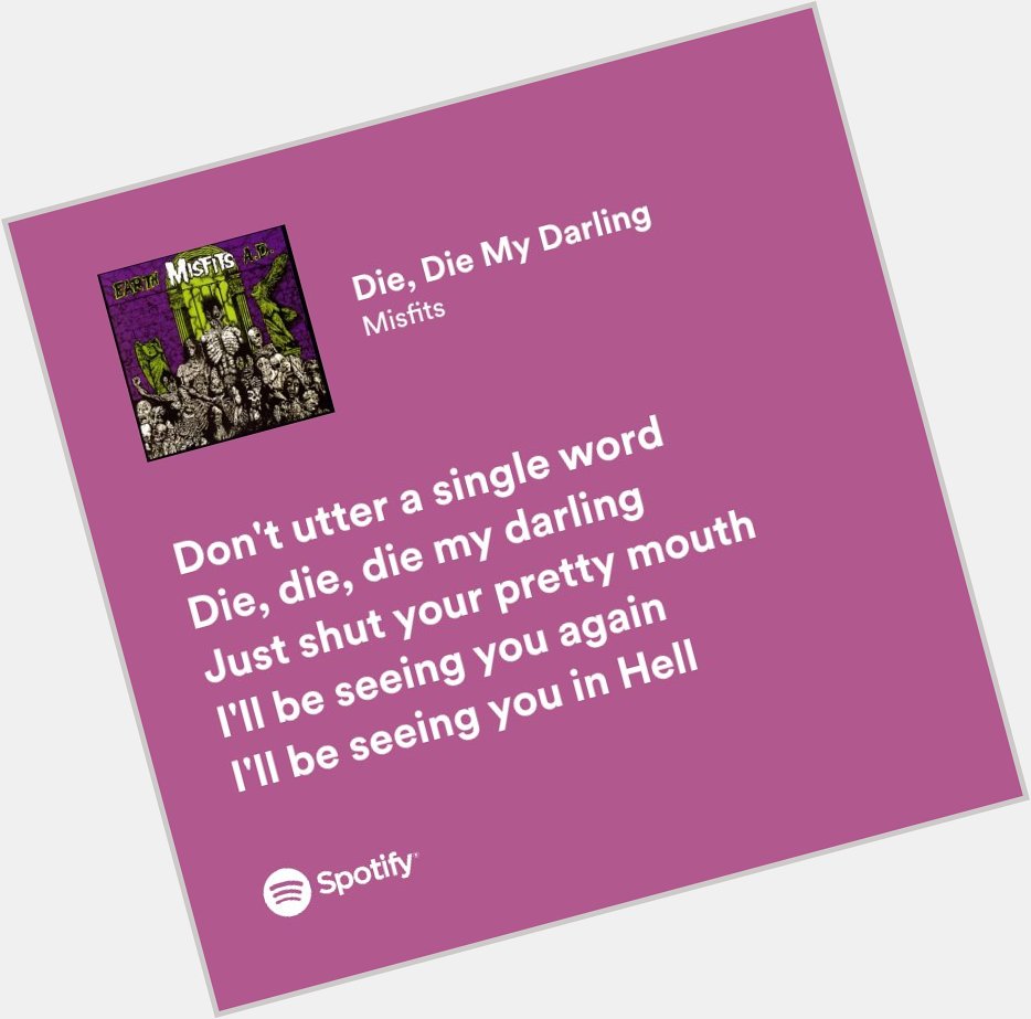 Happy Birthday Glenn Danzig. Die, Die My Darling! 