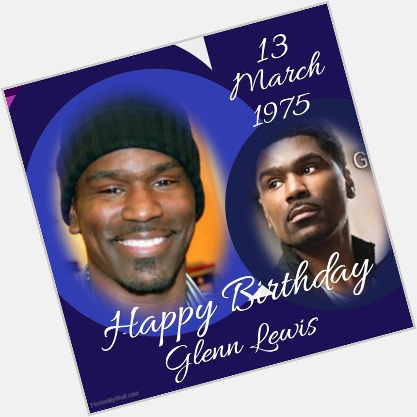 HAPPY 45th BIRTHDAY Glennon Ricketts Jr., professionally known as Glenn Lewis, Canadian neo soul singer songwriter. 