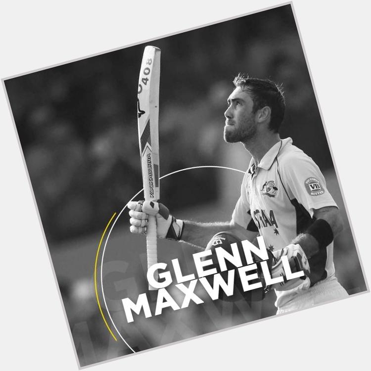 . Happy Birthday to hard hitting batsman Glenn Maxwell... 