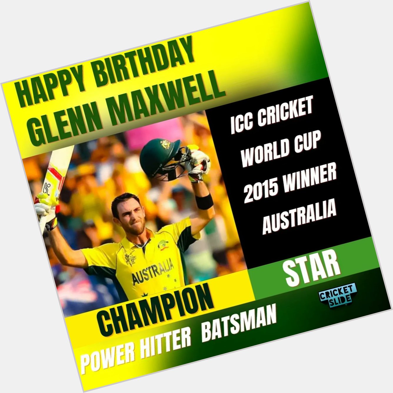 Happy Birthday Glenn Maxwell         
