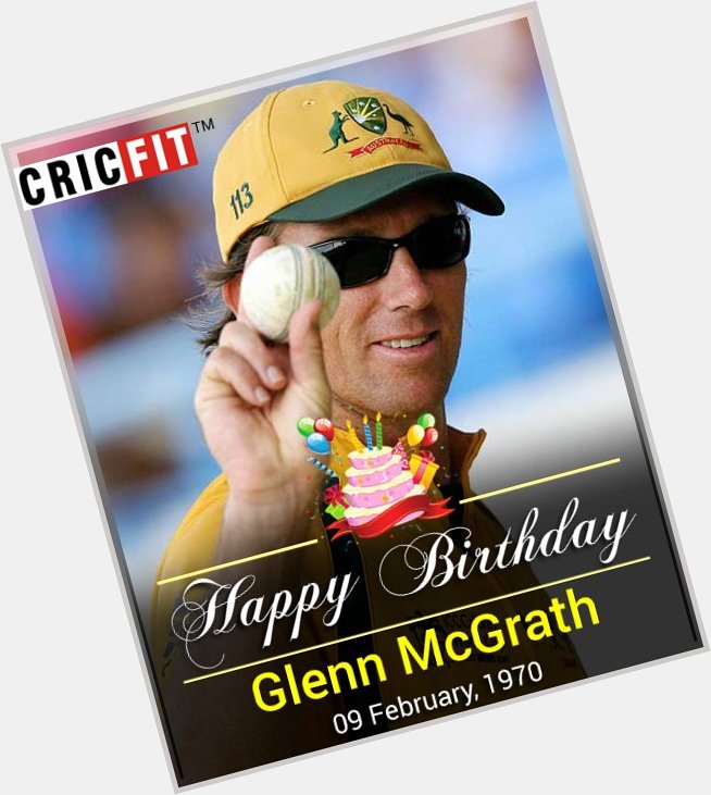 Cricfit Wishes Glenn McGrath a Very Happy Birthday! 