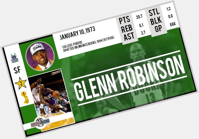 Happy Birthday Glenn Robinson !  