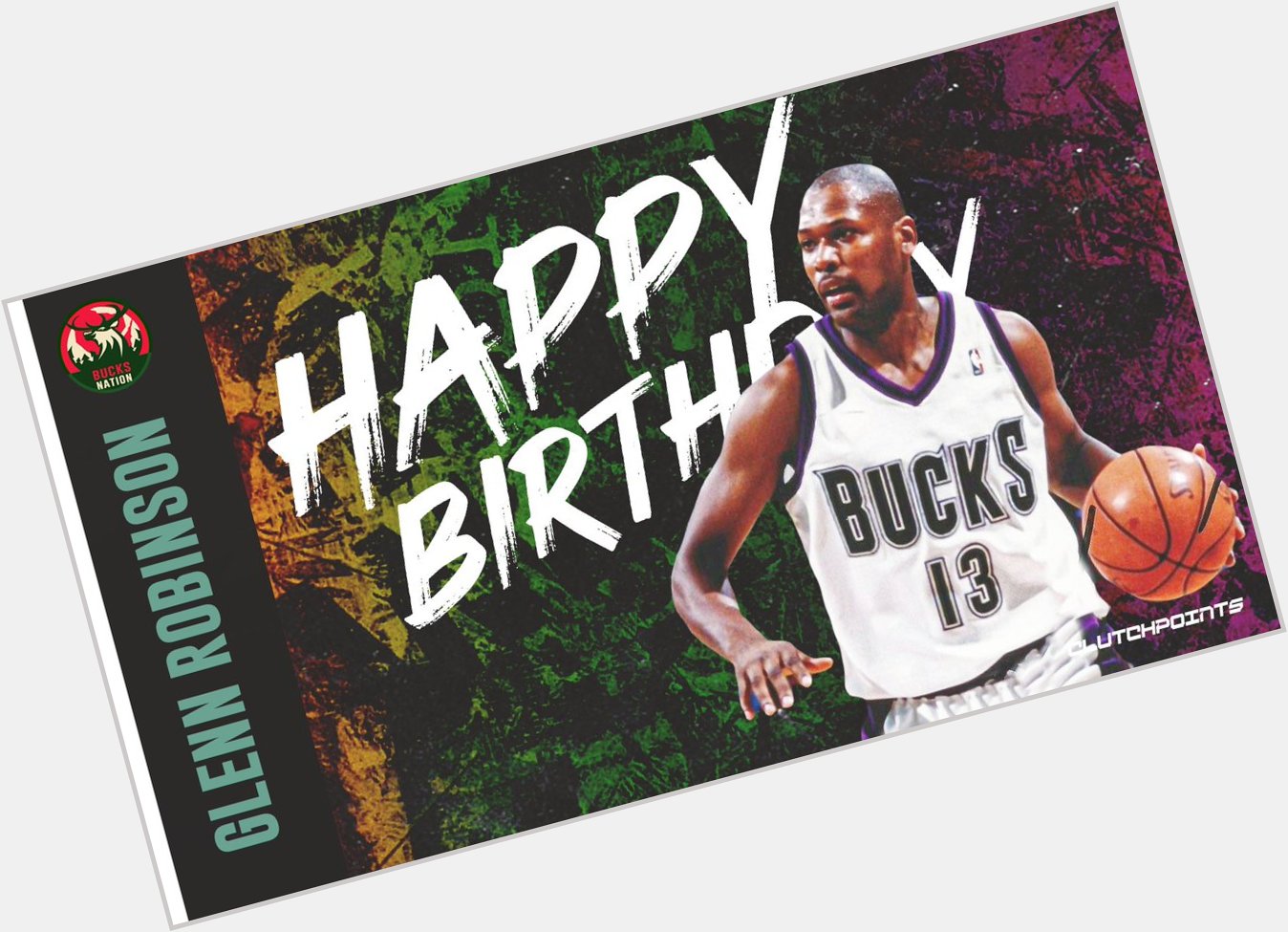 Join Bucks Nation in wishing Glenn Robinson a happy birthday!  
