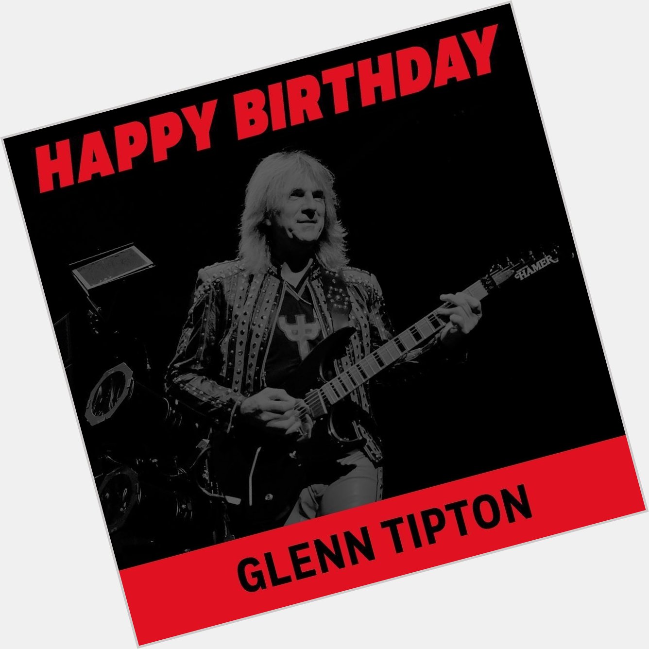 Happy 74th Birthday to Glenn Tipton of   