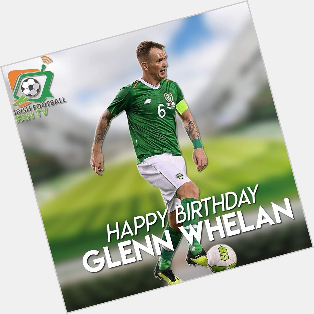 A huge happy birthday to Glenn Whelan, one of the best servants Irish football has had. 