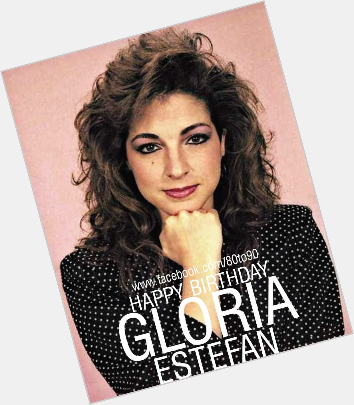 Happy 64th Birthday Gloria Estefan 