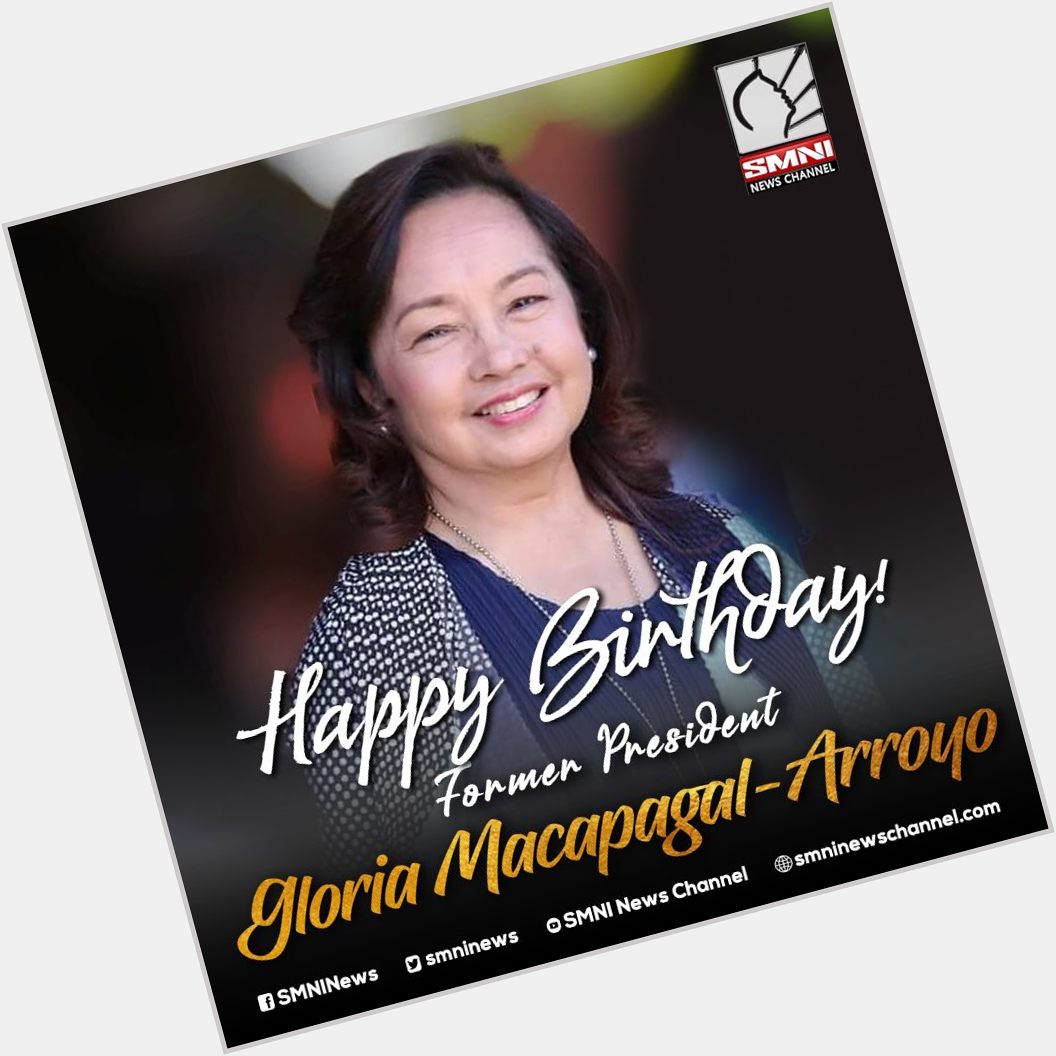 Happy birthday Former President Gloria Macapagal-Arroyo!!! 