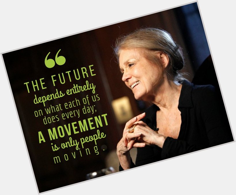 Happy belated birthday to Gloria Steinem! 