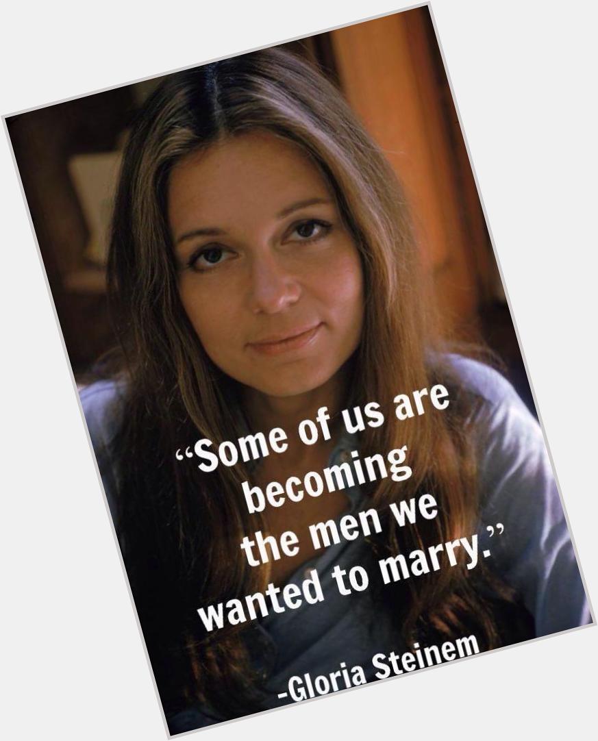 Happy Birthday Gloria Steinem! 