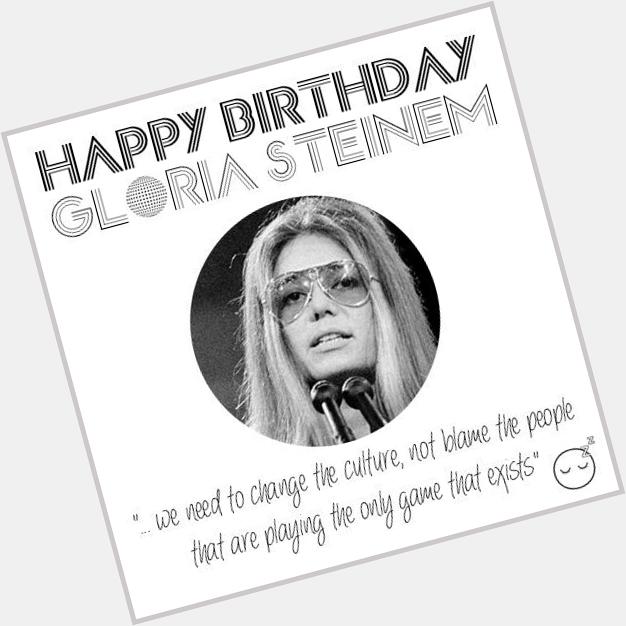   Happy 81st Birthday Gloria Steinem!

With love, 
the   <3<3